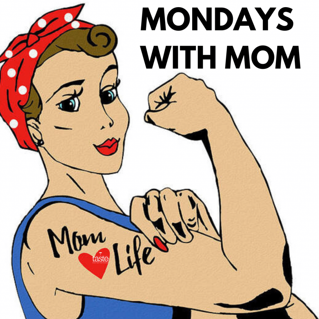 Mondays with Mom Taste 4x4 2 6